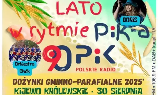 Lato w rytmie PiK-a - Dożynki Gminno-Powiatowe 2025