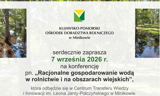 Zaproszenie Kujawsko-Pomorskiego Ośrodka Doradztwa Rolniczego w Minikowie
