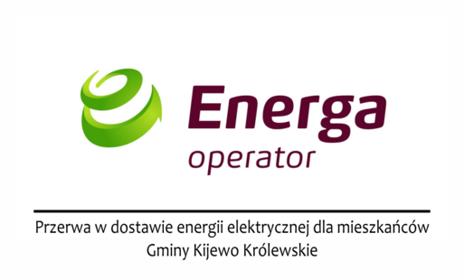 Energa - Przerwa w dostawie prądu dla mieszkańców Gminy Kijewo Królewskie