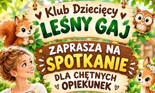 Na środku znajdujące się trzy tablice na których znajdują się napisy Klub dziecięcy Leśny Gaj, zaprasza na spotkanie dla chętych opiekunek. Dookoła zwierzątka oraz kobieta spoglądająca na tablice 